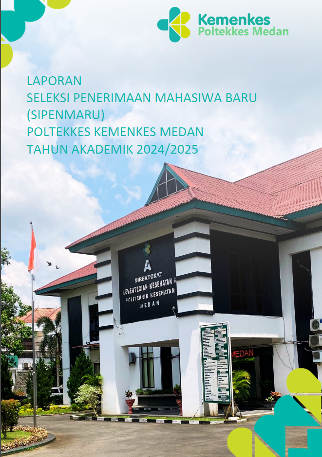 Laporan Seleksi Penerimaan Mahasiswa Baru (SIPENMARU) Poltekkes Kemenkes Medan Tahun Akademik 2024/2025